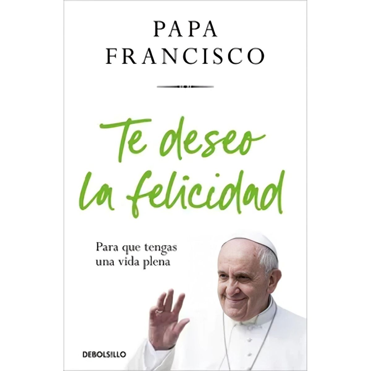 TOP10BOOKS - LIBRO Te Deseo La Felicidad - Te Deseo La Felicidad