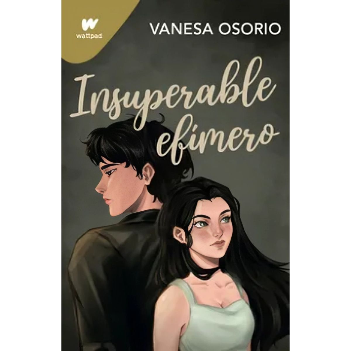 TOP10BOOKS - LIBRO Insuperable Efímero (wattpad Vanesa Osor