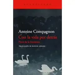 TOP10BOOKS - LIBRO Con La Vida Por Detrás: Fines De La Literatura