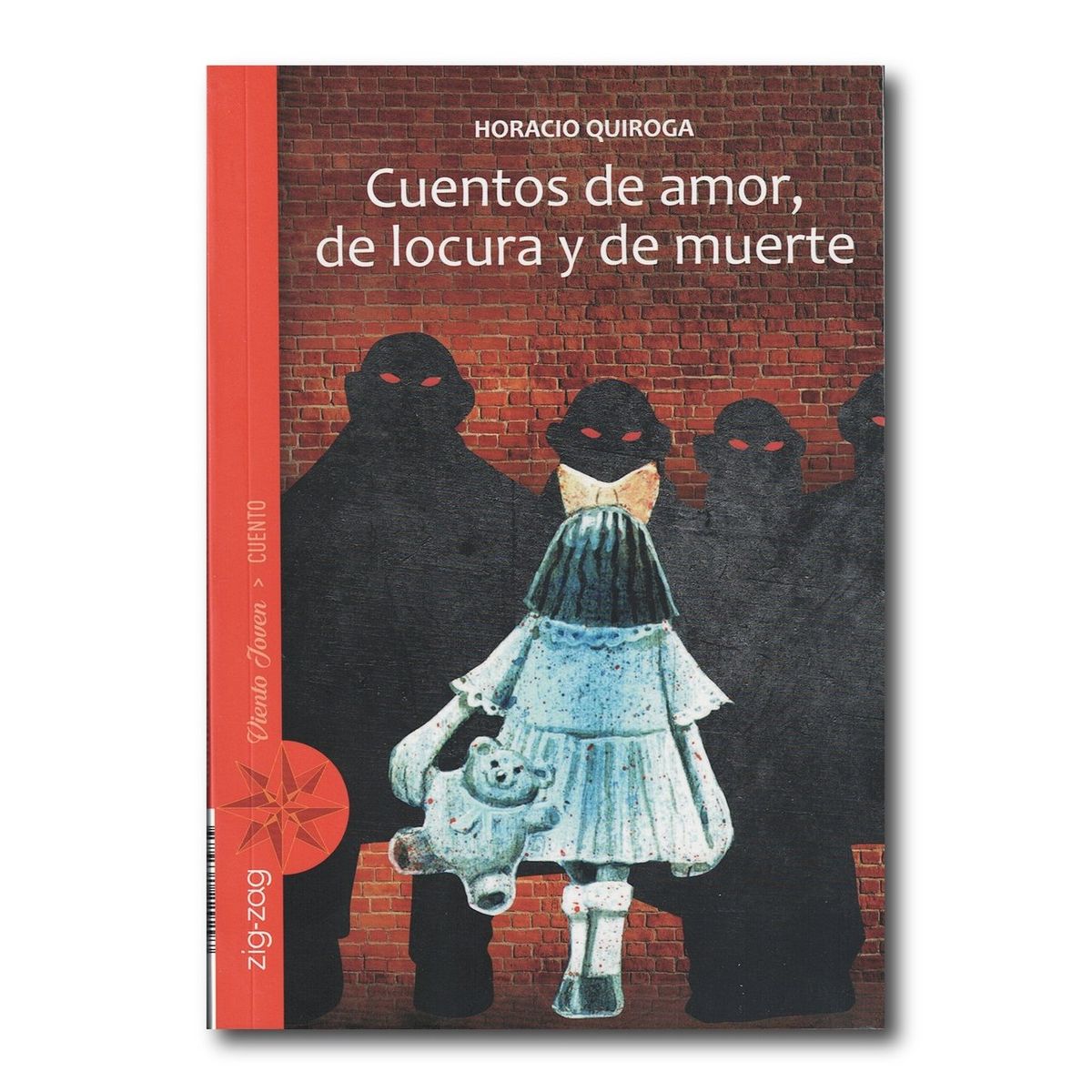 ZIG ZAG - Cuentos de amor de locura y de muerte - Zig Zag