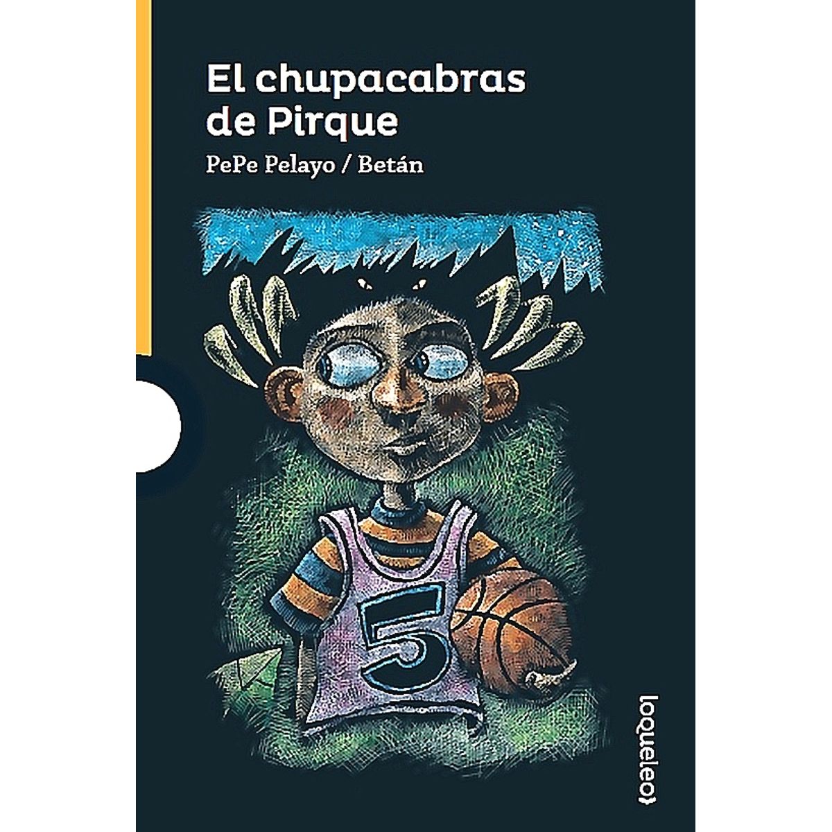 LOQUELEO - Libro El Chupacabras De Pirque - Pepe Pelayo