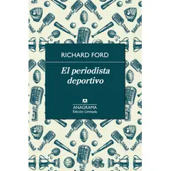 ANAGRAMA - Libro El Periodista Deportivo - Ford, Richard