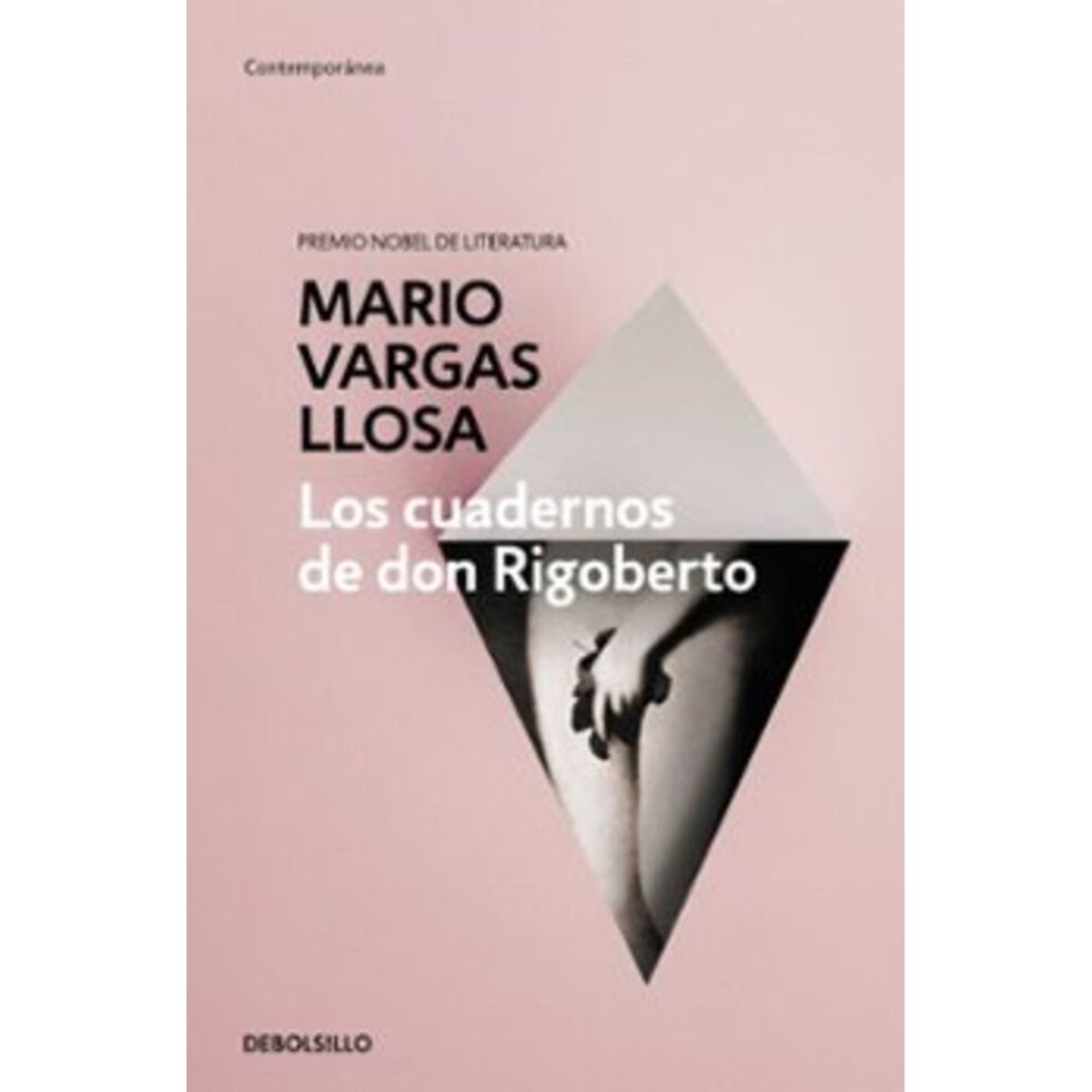 DEBOLSILLO - Libro Los Cuadernos De Don Rigoberto - Vargas Llosa, Mario