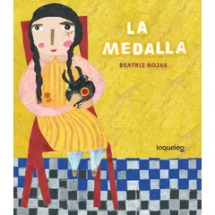 LOQUELEO - Libro La Medalla - Beatriz Rojas