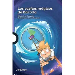 LOQUELEO - Libro Los Sueños Mágicos De Bartolo - Mauricio Paredes