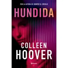 PLANETA - Libro Hundida - Colleen Hoover