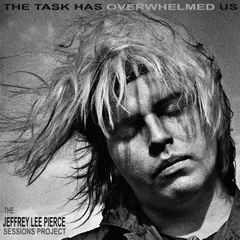 GENERICO - Various - The Task Has Overwhelmed Us The Jeffrey Lee Pierce Sessions Project - Vinilo Doble