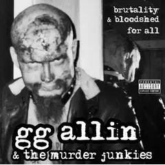 GENERICO - GG Allin & The Murder Junkies - Brutality & Bloodshed For All Ed Limitada - Vinilo Simple