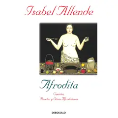 DEBOLSILLO - Libro Afrodita - Allende, Isabel