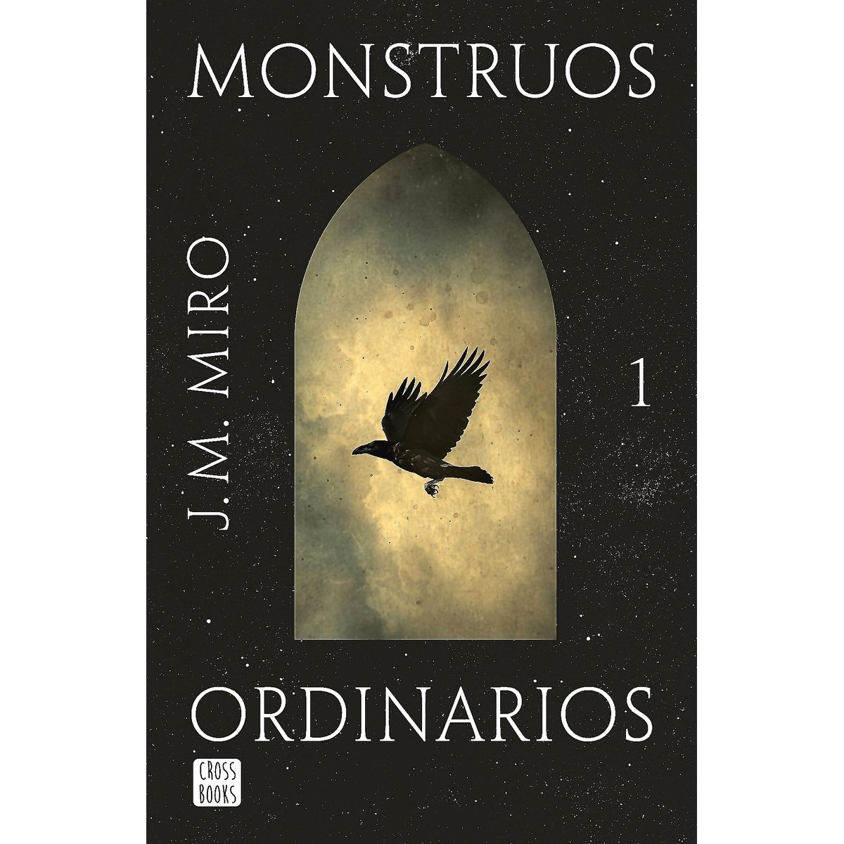 CROSS BOOKS - Libro Monstruos ordinarios - J.M. Miro