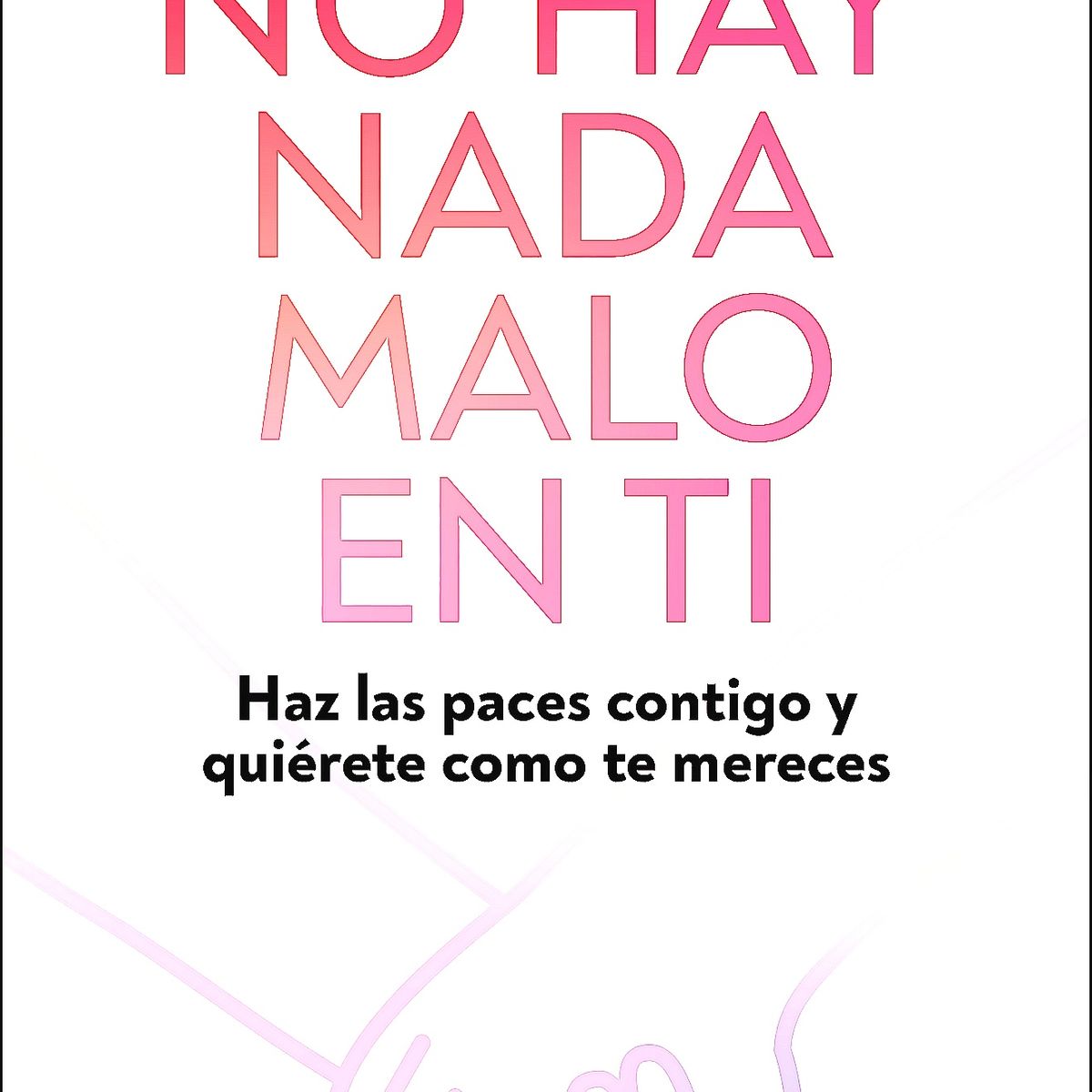 BRUGUERA - Libro No Hay Nada Malo En Ti - Marta Segrelles