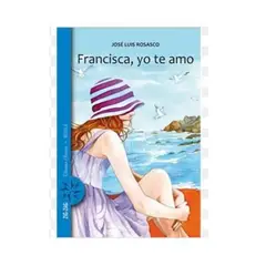 DISCOS A&D - Rosasco José Luis Francisca yo te amo literatura juvenil