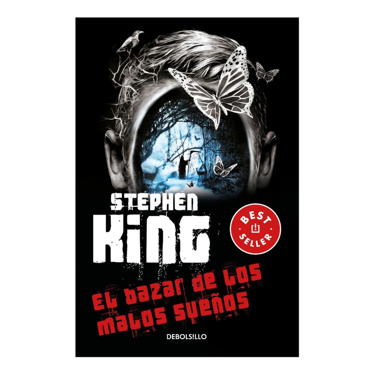 DEBOLSILLO - EL BAZAR DE LOS MALOS SUEÑOS - STEPHEN KING