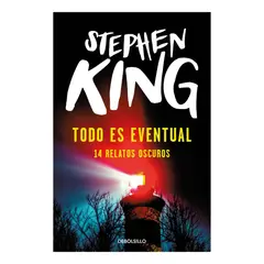 DEBOLSILLO - TODO ES EVENTUAL - STEPHEN KING