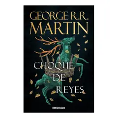 DEBOLSILLO - CHOQUE DE REYES - GEORGE RR MARTIN