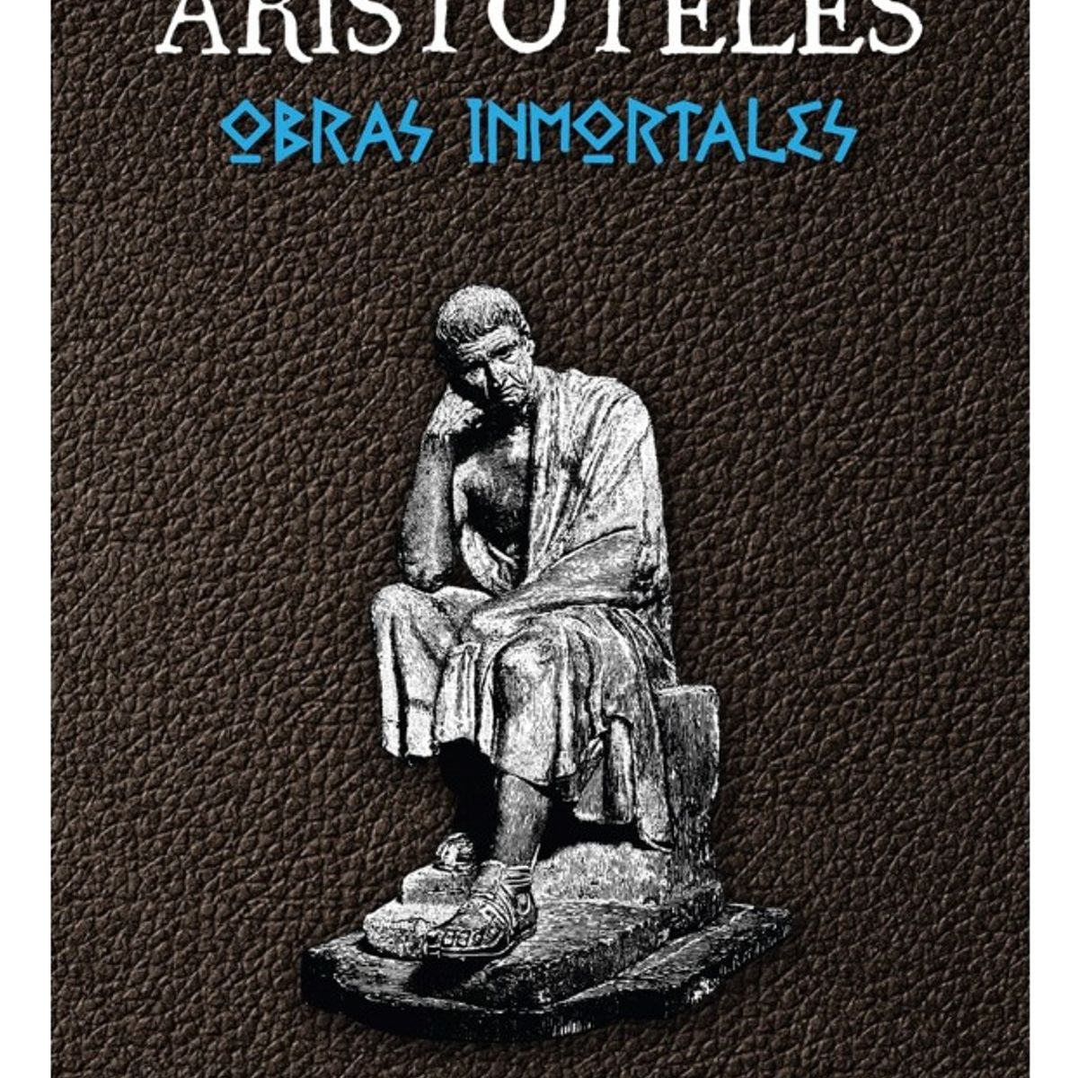 PLUTON EDICIONES - ARISTÓTELES - OBRAS INMORTALES