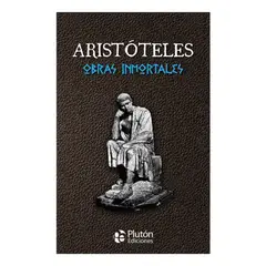 PLUTON EDICIONES - ARISTÓTELES - OBRAS INMORTALES
