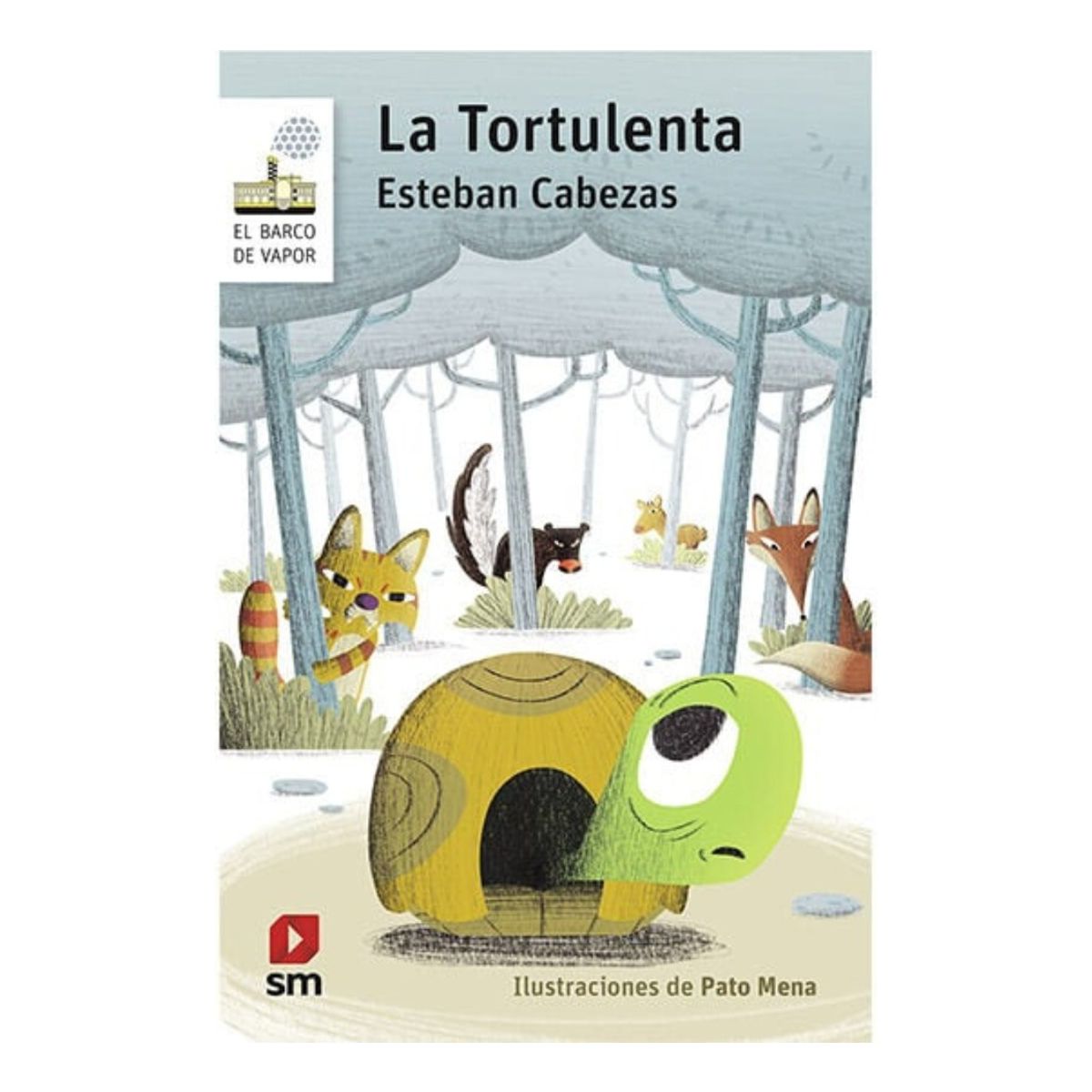 SM EDICIONES - LA TORTULENTA - ESTEBAN CABEZAS