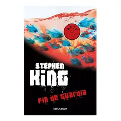 DEBOLSILLO - FIN DE GUARDIA - STEPHEN KING