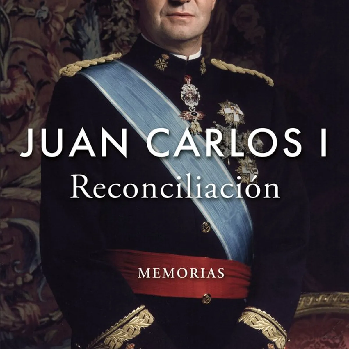PLANETA - RECONCILIACION MEMORIAS  JUAN CARLOS I
