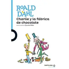 LOQUELEO - Charlie y La Fabrica De Chocolate Roald Dahl Santillana Infantil