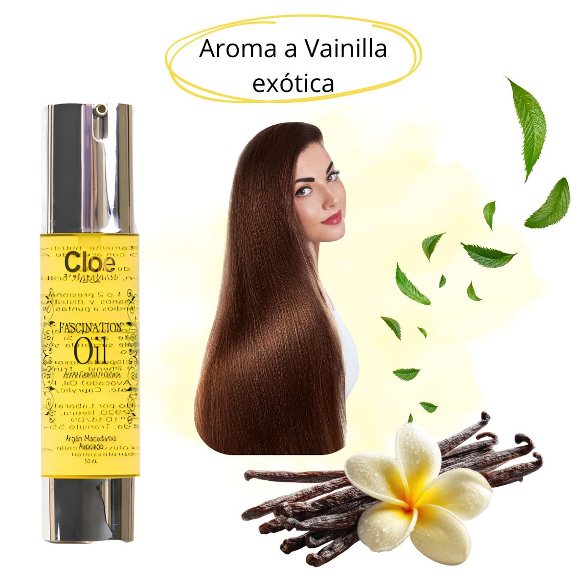 CLOE - Serum Capilar Cloe Fascination Oil Tradicional 50ml Aroma Vainilla Nutre Protege