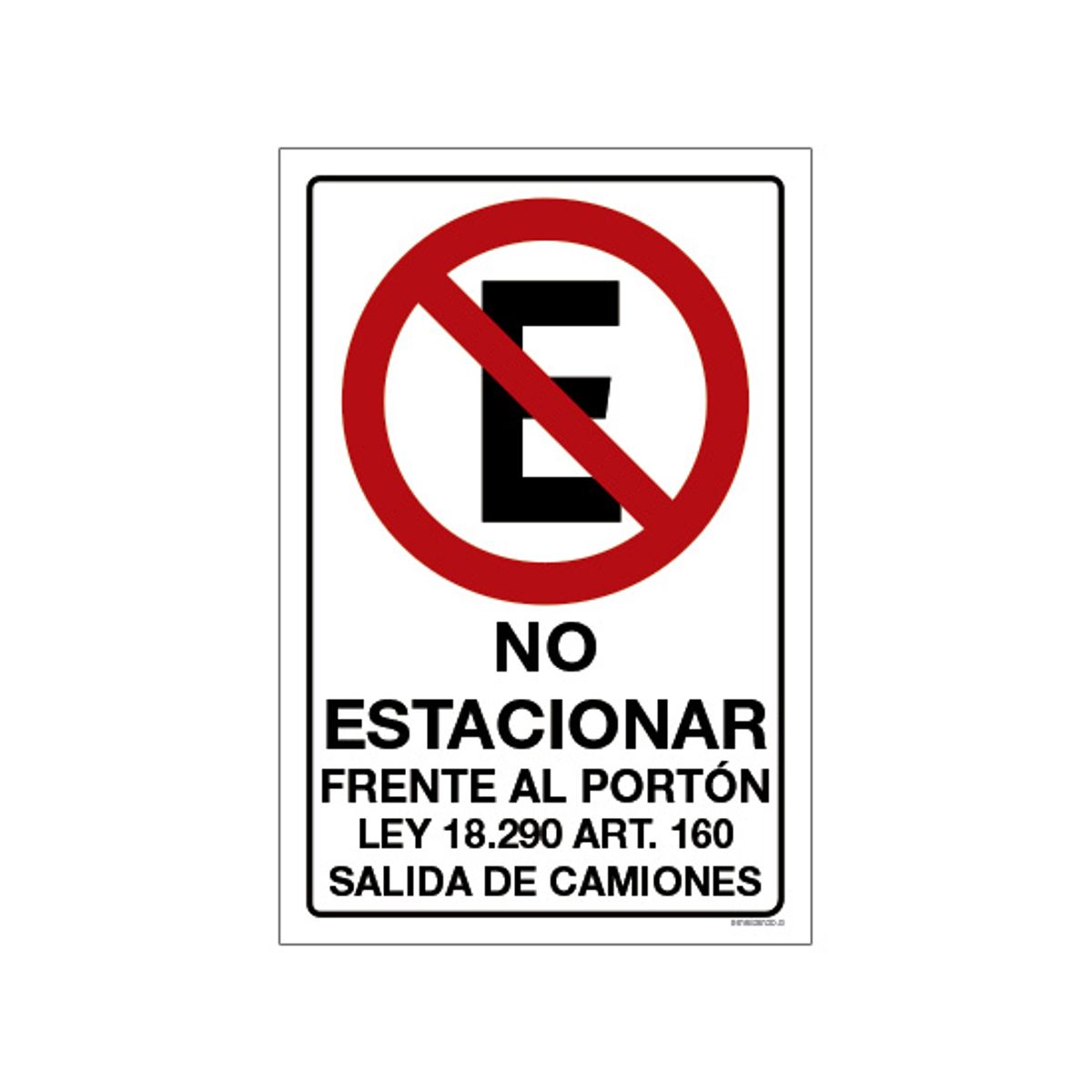 MAU PRINT - No Estacionar Frente al Portón Ley Salida de Camiones 20x30