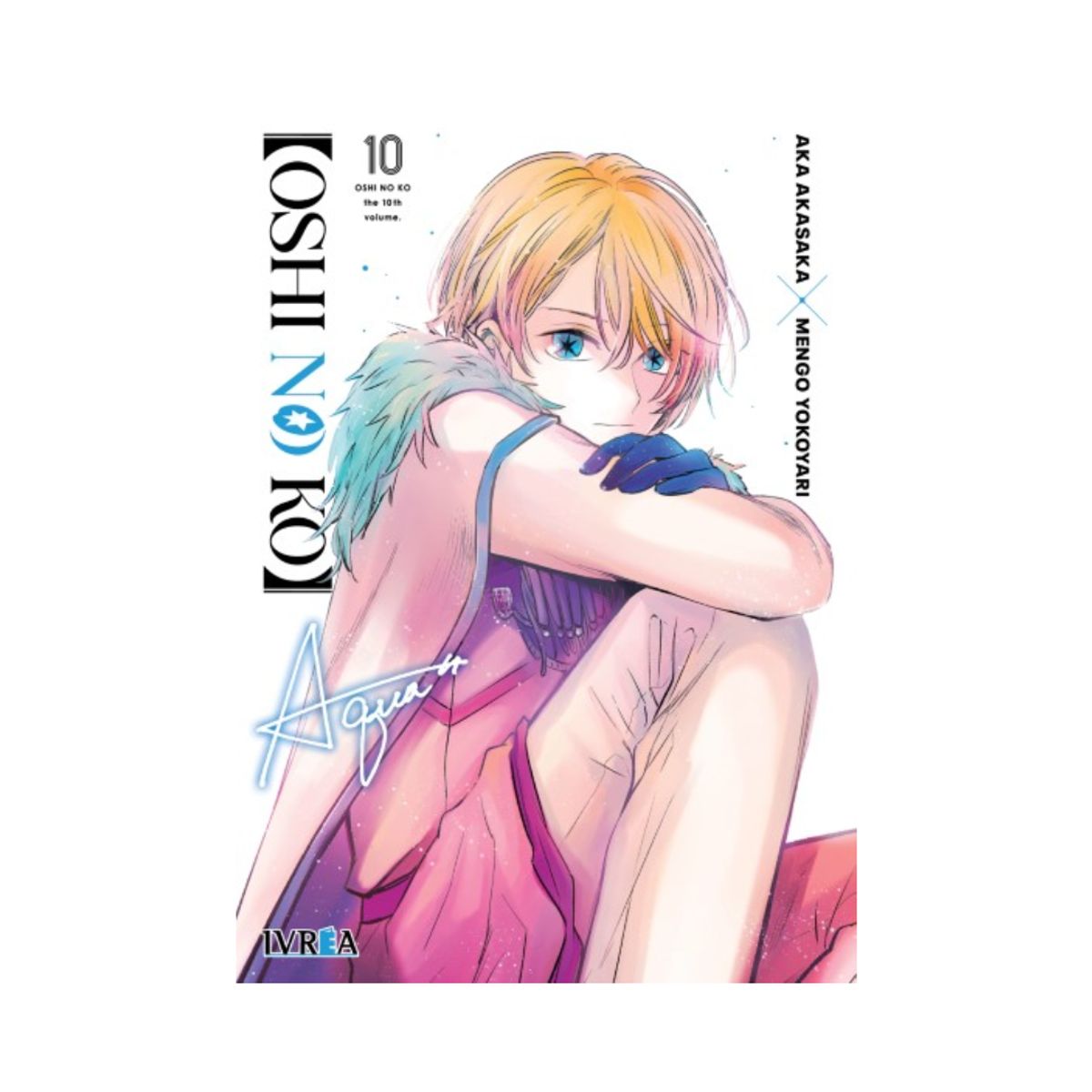 IVREA ARGENTINA - OSHI NO KO VOL 10 - IVREA ARGENTINA