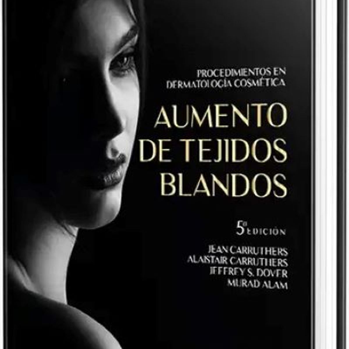 GENERICO - Libro Procedimientos en dermatología cosmética Aumento de tejidos blandos