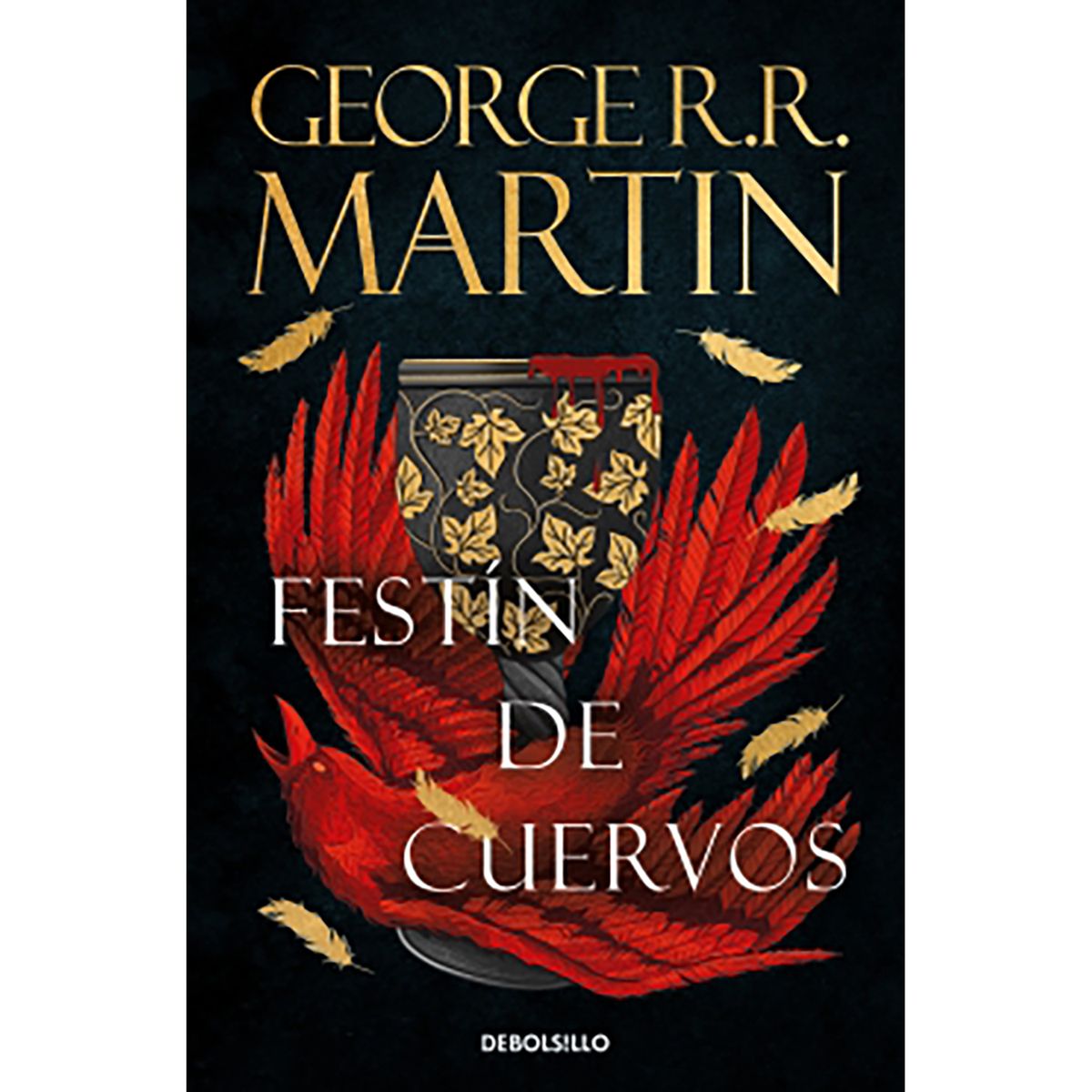 PENGUIN RANDOM HOUSE - Libro Festín De Cuervos (Canción De Hielo Y Fuego 4)