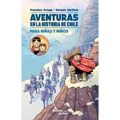 PLANETA JUNIOR - Aventuras en la historia de Chile