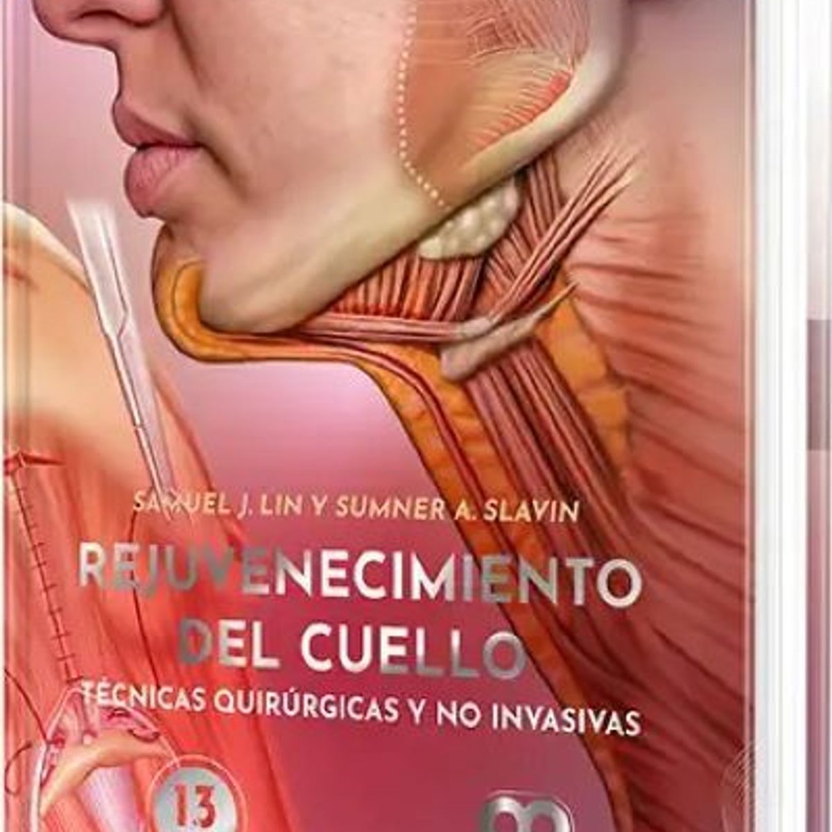 GENERICO - Libro Rejuvenecimiento del cuello Técnicas quirúrgicas y no invasivas