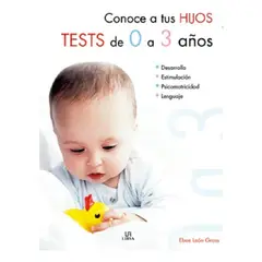 GENERICO - Conoce A Tus Hijos Tests De 0 A 3 Años