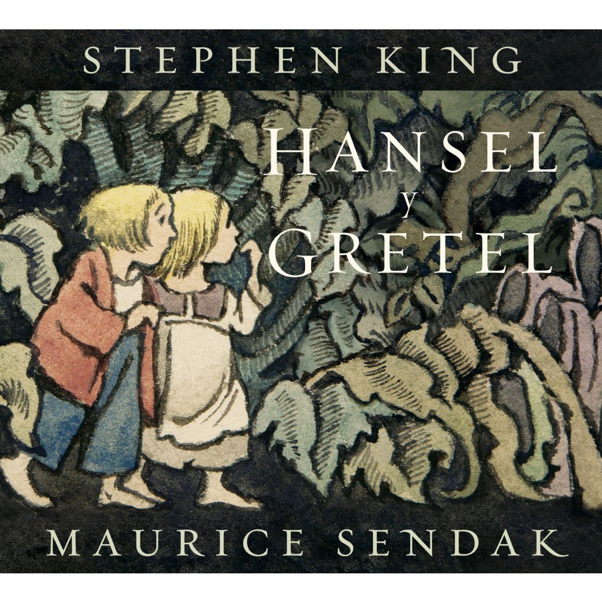 LUMEN - Libro Hansel y Gretel - Sendak, Maurice y King, Stephen