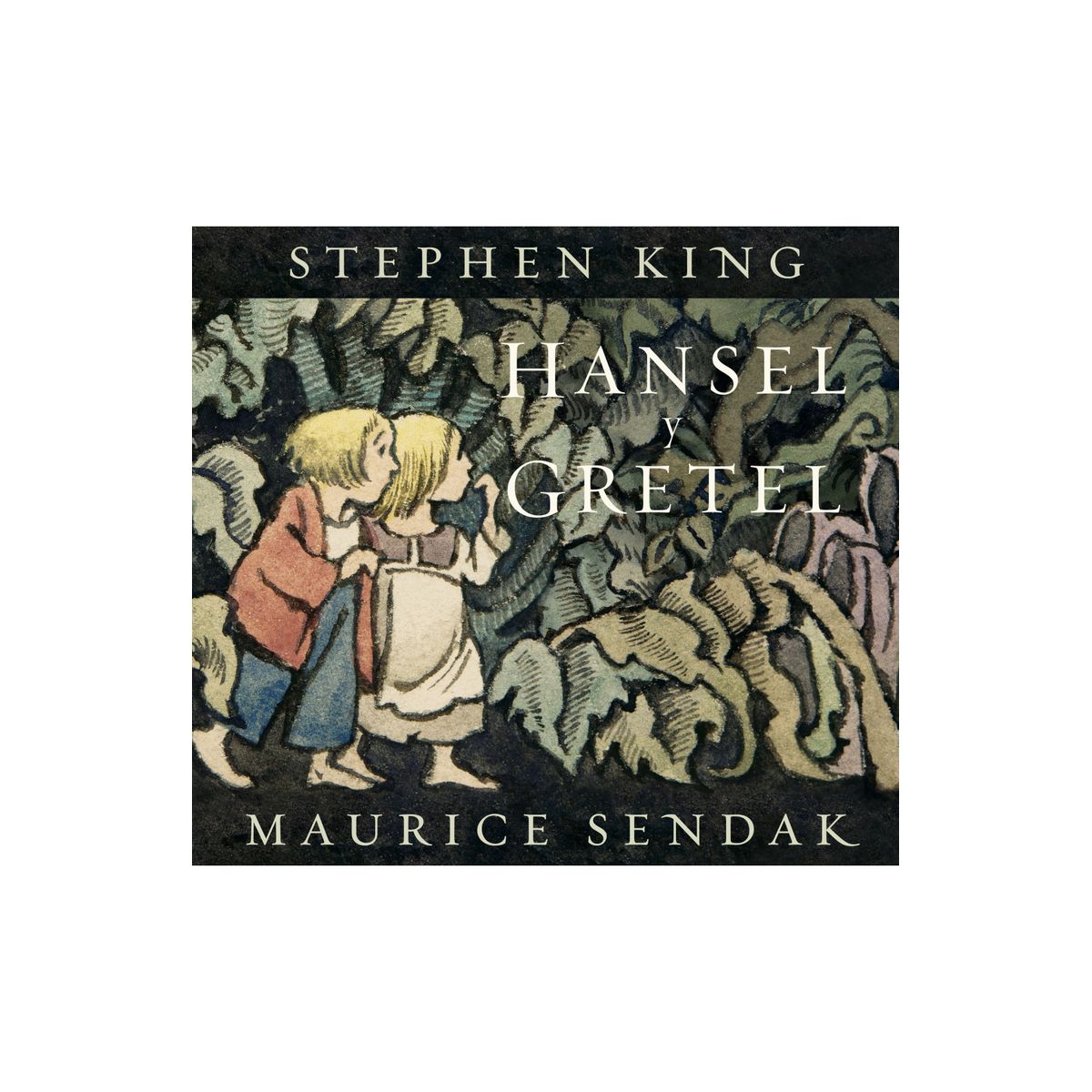 LUMEN - Libro Hansel y Gretel - Sendak, Maurice y King, Stephen