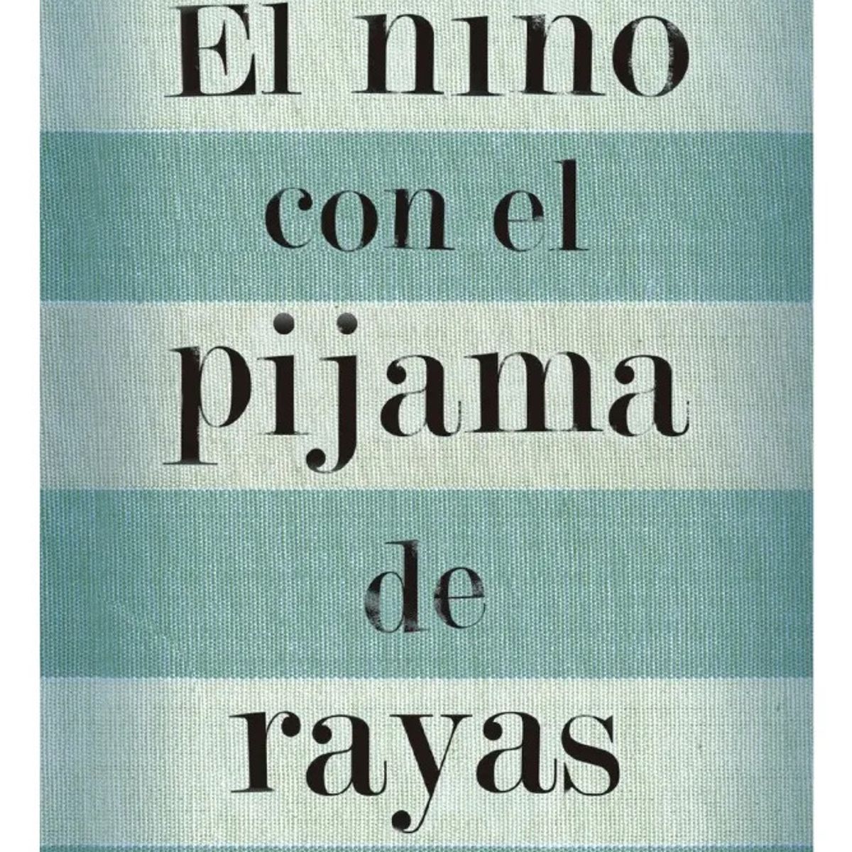 DEBOLSILLO - EL NIÑO CON EL PIJAMA DE RAYAS - JOHN BOYNE  DEBOLSILLO
