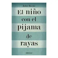DEBOLSILLO - EL NIÑO CON EL PIJAMA DE RAYAS - JOHN BOYNE