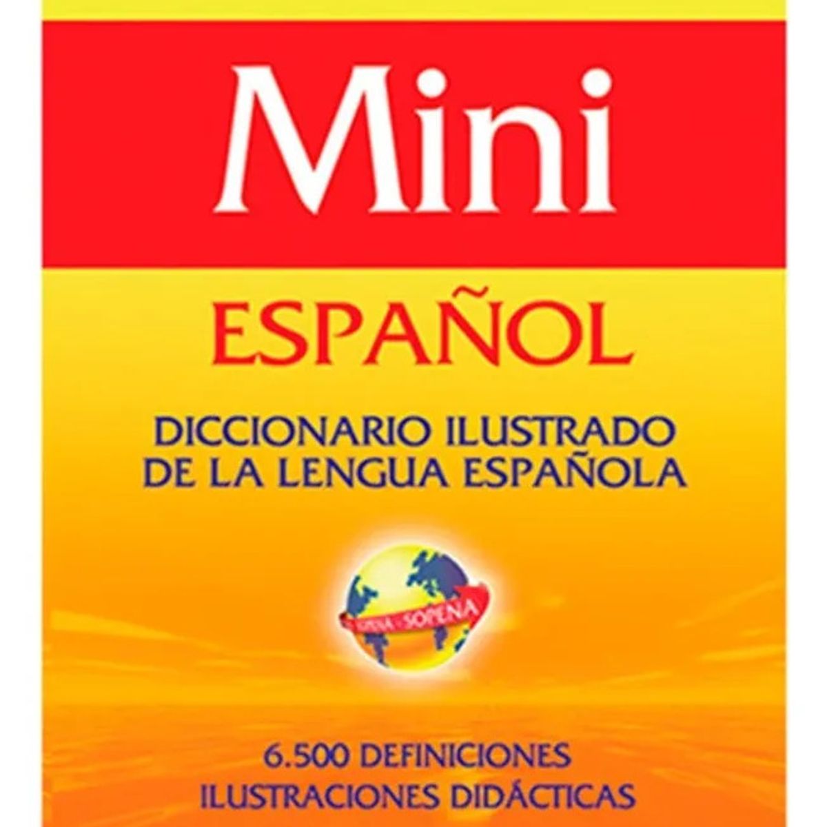 SOPENA - MINI ESPAÑOL - SOPENA  DICCIONARIO ILUSTRADO