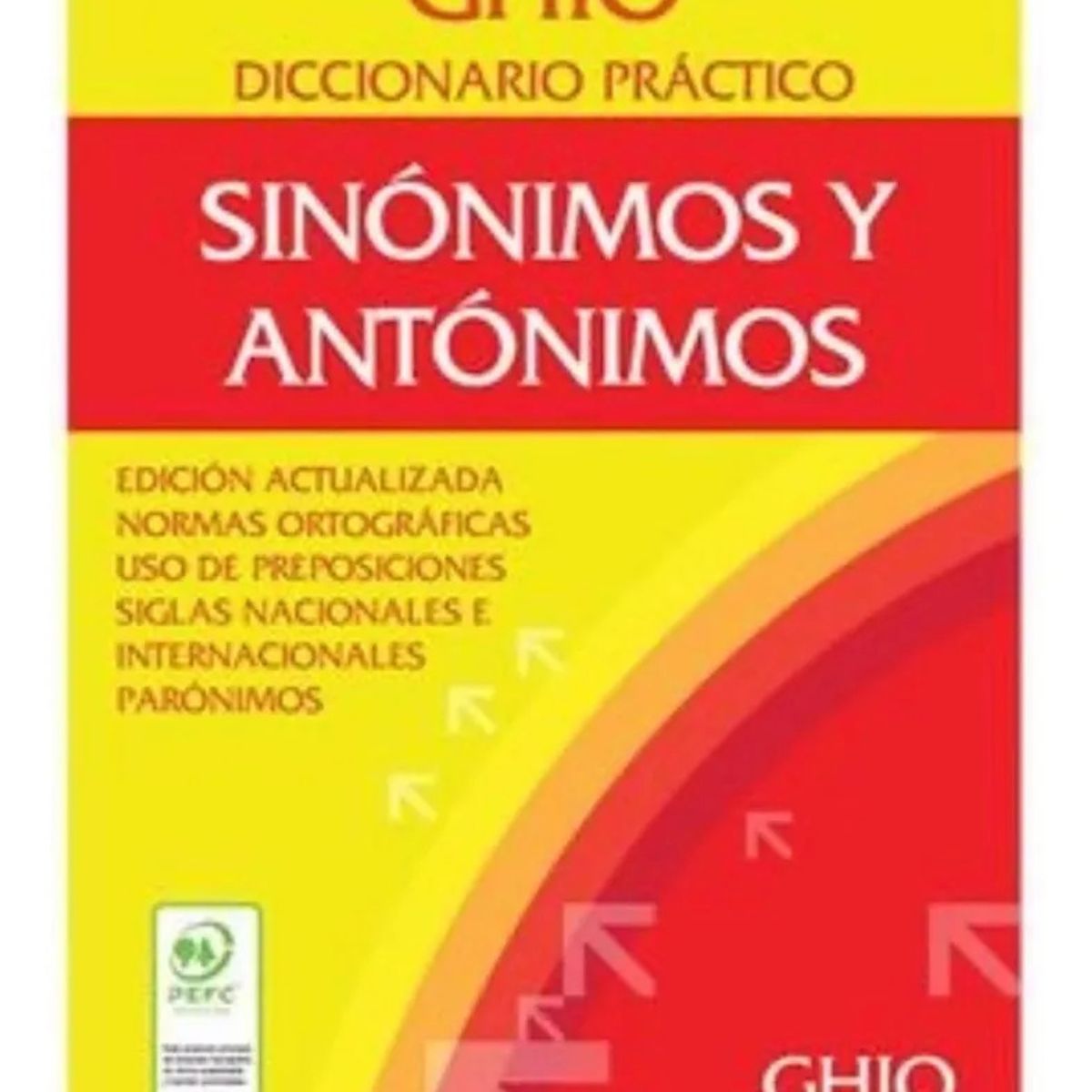 SOPENA - GHIO DICCIONARIO PRÁCTICO - SINÓNIMOS Y ANTÓNIMOS