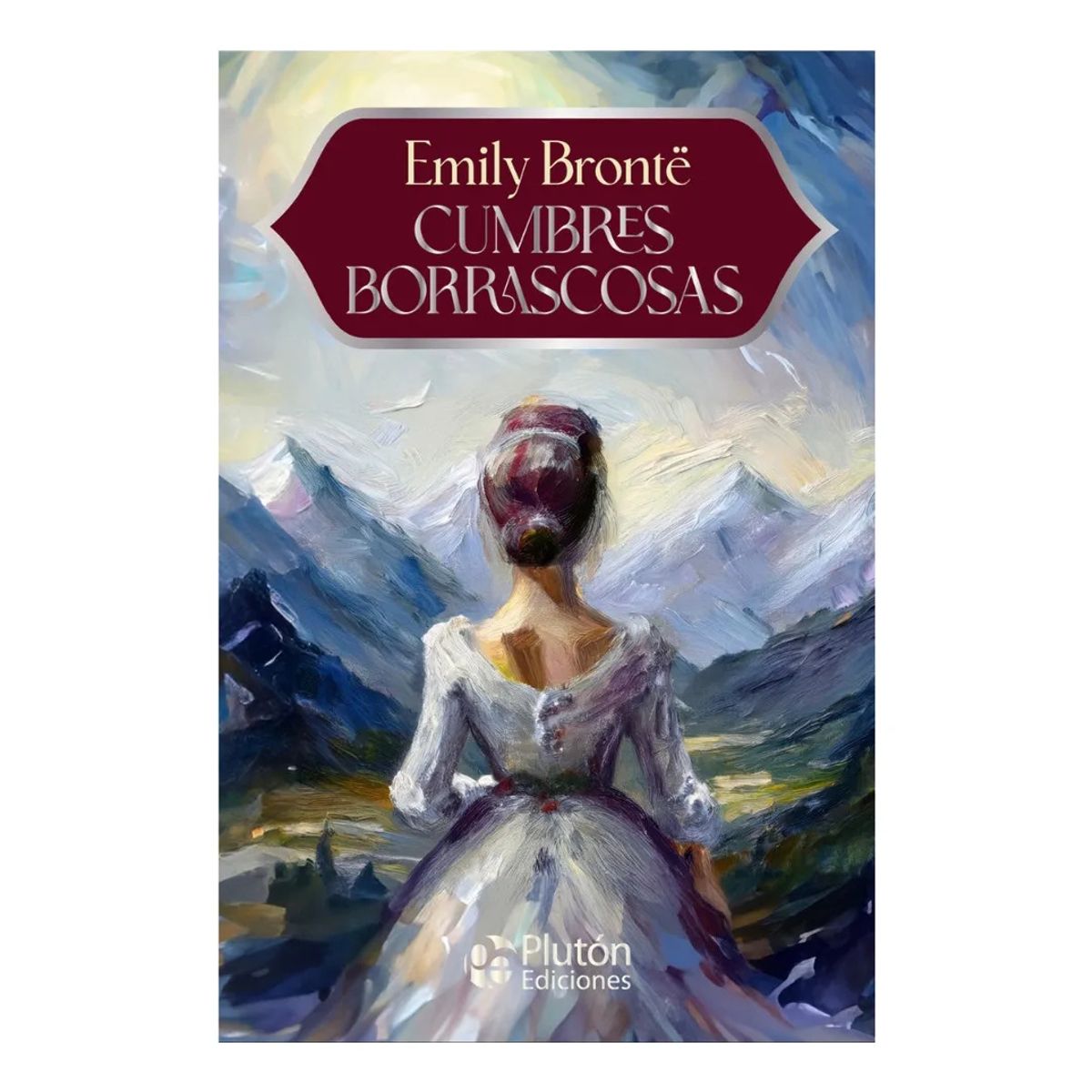 PLUTON EDICIONES - CUMBRES BORRASCOSAS - EMILY BRONTË