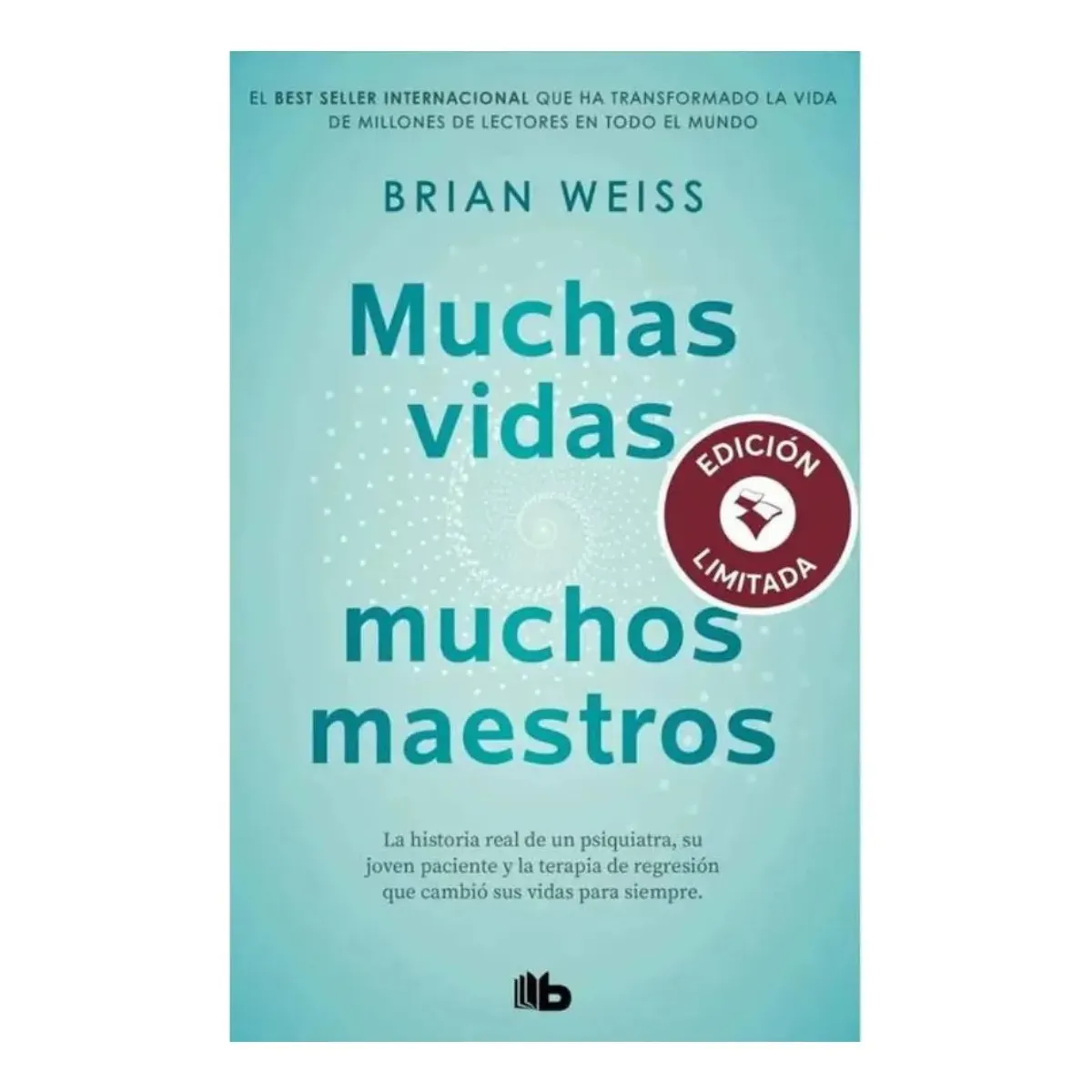 B DE BOLSILLO - MUCHAS VIDAS MUCHOS MAESTROS - BRIAN WEISS