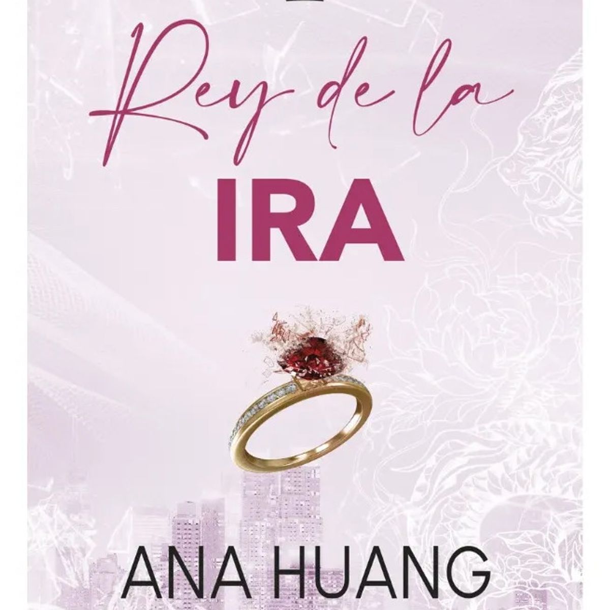 CROSS BOOKS - REY DE LA IRA - ANA HUANG