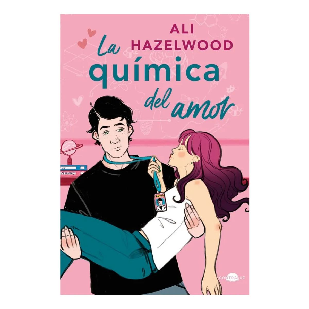 CONTRALUZ - LA QUÍMICA DEL AMOR - ALI HAZELWOOD