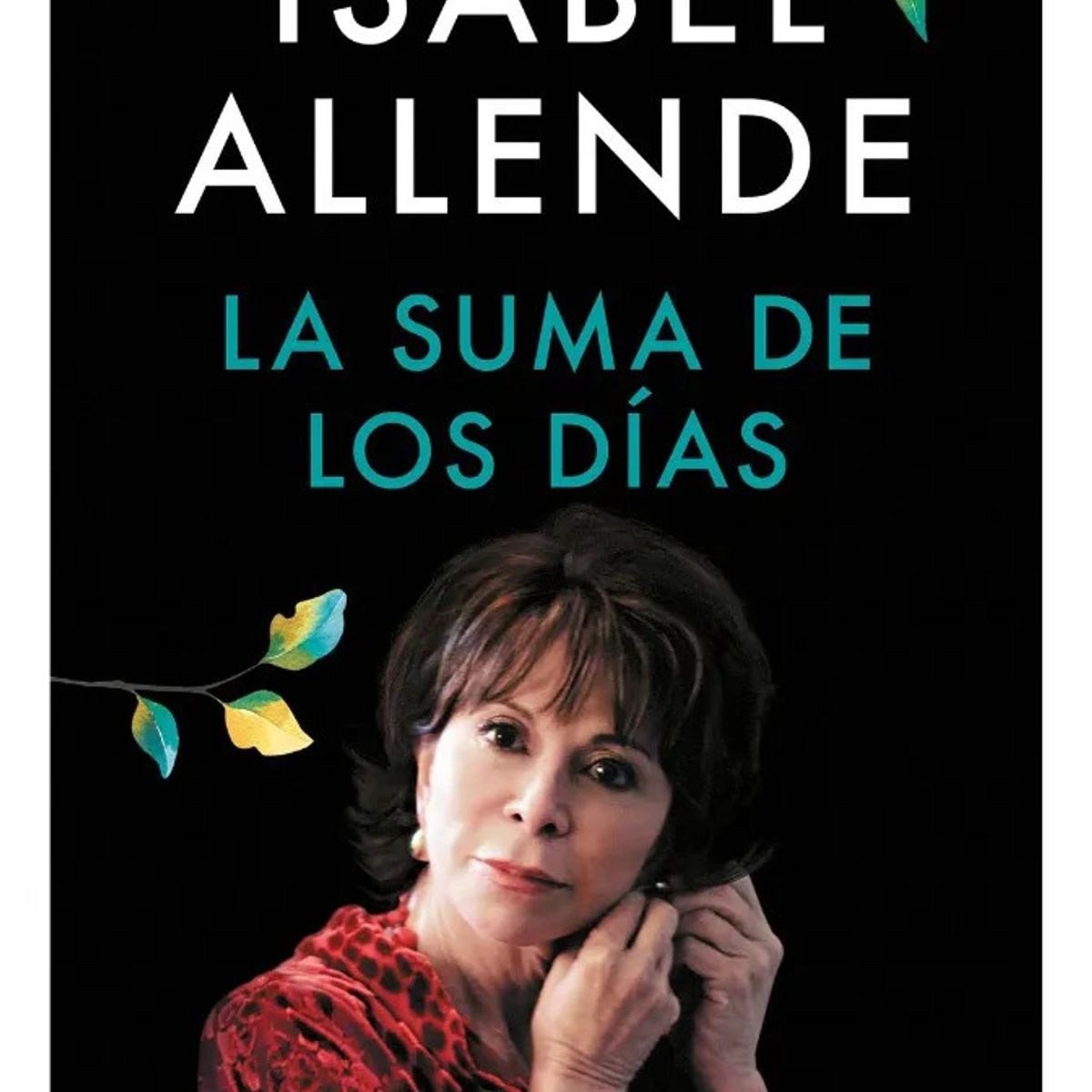 DEBOLSILLO - LA SUMA DE LOS DÍAS - ISABEL ALLENDE