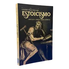 EDISUR - GRANDES MAESTROS DEL ESTOICISMO-EPICTETO-SÉNECA-MARCO AURELI