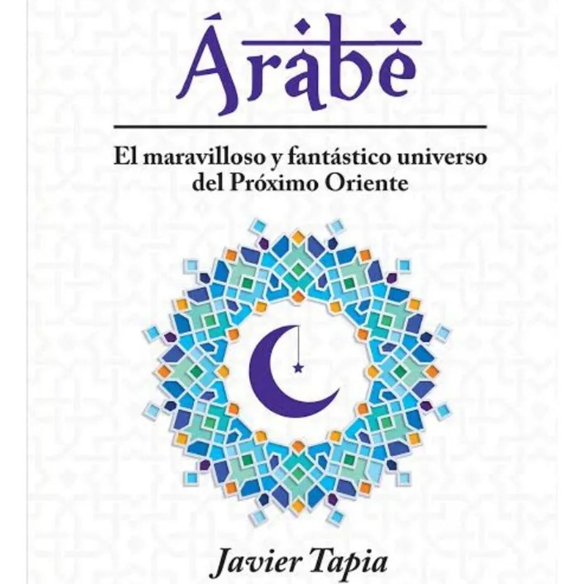 PLUTON EDICIONES - MITOLOGÍA ÁRABE - JAVIER TAPIA