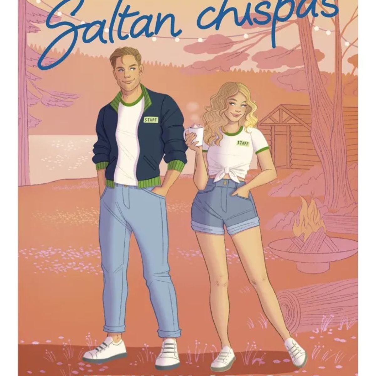 EDICIONES B - SALTAN CHISPAS - WILDFIRE - HANNAH GRACE