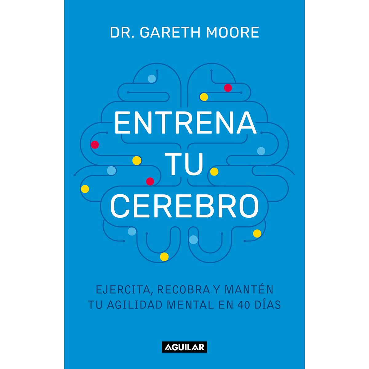 PENGUIN RANDOM HOUSE - Libro Entrena Tu Cerebro