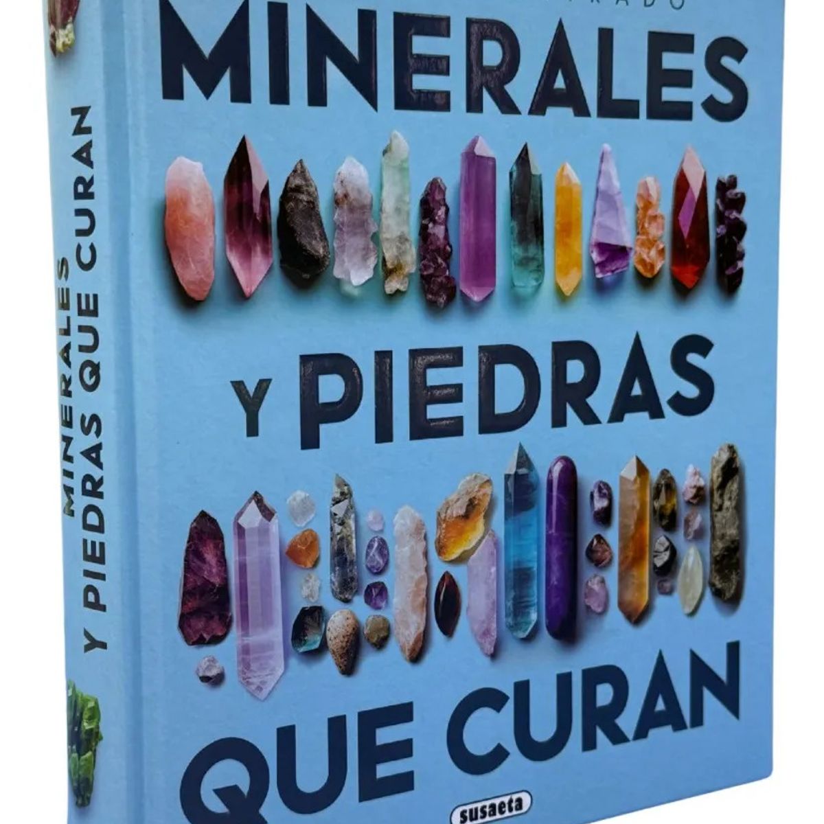 SUSAETA - ATLAS ILUSTRADO MINERALES Y PIEDRAS QUE CURAN - SUSAETA