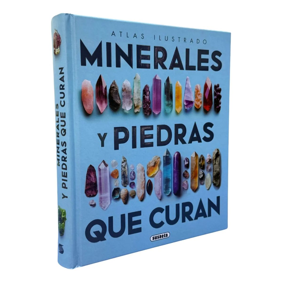 SUSAETA - ATLAS ILUSTRADO MINERALES Y PIEDRAS QUE CURAN - SUSAETA